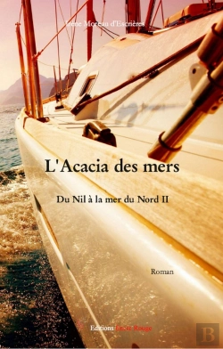 Bertrand.pt - L'Acacia Des Mers ; Du Nil À La Mer Du Nord Ii