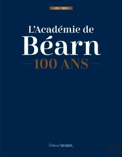 Bertrand.pt - L'Académie De Béarn : 100 Ans : 1924-2024