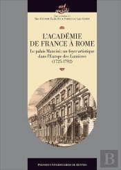 L'Académie De France À Rome Au Xviiie Siècle