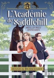 L'Académie De Saddlehill - Tome 1 Meilleures Ennemies