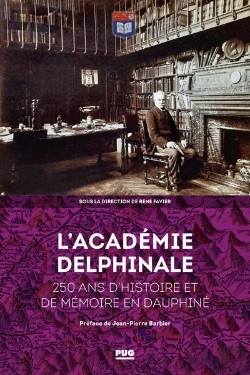 Bertrand.pt - L'Academie Delphinale - 250 Ans D'Histoire Et De Memoire En Dauphine