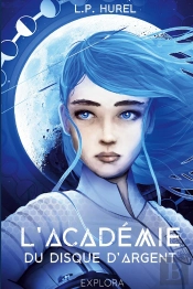 L'Académie Du Disque D'Argent Tome 1 : Vagabond 21