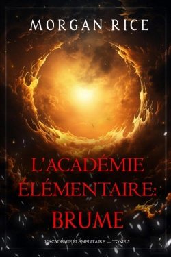 Bertrand.pt - L'Académie Élémentaire : Brume (L'Académie Élémentaire — Tome 5)