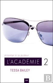 L'Académie T.2 ; Attentat À La Pudeur