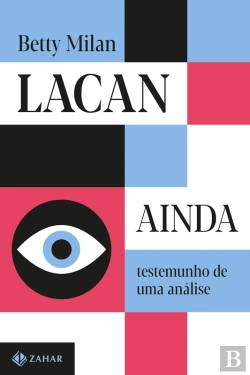 Bertrand.pt - Lacan Ainda