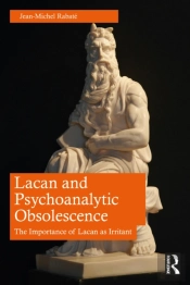Lacan And Psychoanalytic Obsolescence