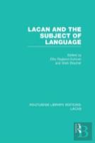 Lacan And The Subject Of Language (Rle: Lacan)