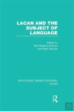 Bertrand.pt - Lacan And The Subject Of Language (Rle: Lacan)