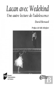 Lacan Avec Wedekind ; Une Autre Lecture De L'Adolescence
