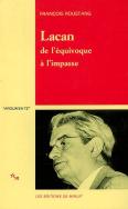 Lacan, De L'Equivoque A L'Impasse