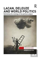 Lacan, Deleuze And World Politics