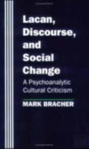 Lacan, Discourse, And Social Change
