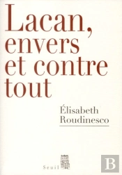 Lacan, Envers Et Contre Tout