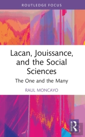 Lacan, Jouissance, And The Social Sciences