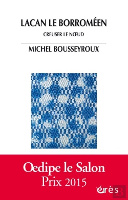 Bertrand.pt - Lacan Le Borroméen : Creuser Le Noeud