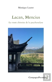 Lacan, Mencius : La Route Chinoise De La Psychanalyse