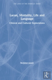 Lacan, Mortality, Life And Language