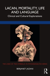 Lacan, Mortality, Life And Language
