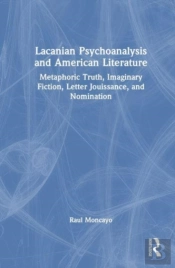 Lacanian Psychoanalysis And American Literature