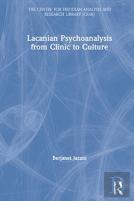 Lacanian Psychoanalysis From Clinic To Culture