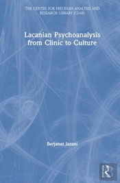 Lacanian Psychoanalysis From Clinic To Culture