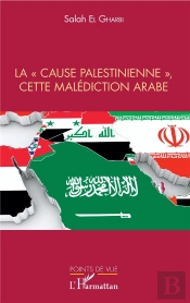 Lacause Palestinienne, Cette Malédiction Arabe
