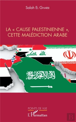 Bertrand.pt - Lacause Palestinienne, Cette Malédiction Arabe