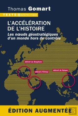 Bertrand.pt - L'Accélération De L'Histoire : Les Noeuds Géostratégiques D'Un Monde Hors De Contrôle