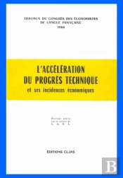 L'Accélération Du Progrès Technique Et Ses Incidences Économiques