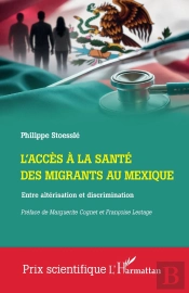 L'Accès À La Santé Des Migrants Au Mexique : Entre Altérisation Et Discrimination