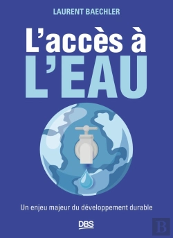 Bertrand.pt - L'Accès À L'Eau : Un Enjeu Majeur Du Développement Durable