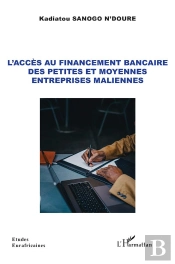 L'Acces Au Financement Bancaire Des Petites Et Moyennes Entreprises Maliennes