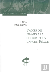 L'Accès Des Femmes À La Culture Sous L'Ancien Régime
