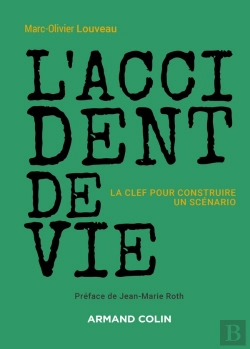 Bertrand.pt - L'Accident De Vie : La Clef Pour Construire Un Scénario