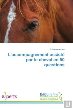 Bertrand.pt - L'Accompagnement Assiste Par Le Cheval En 50 Questions