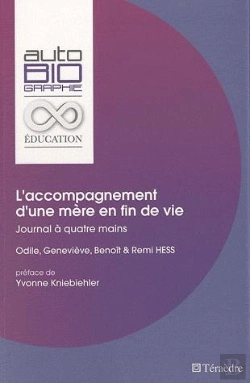 Bertrand.pt - L'Accompagnement D'Une Mère En Fin De Vie ; Journal À Quatre Mains