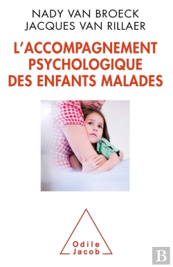 Bertrand.pt - L'Accompagnement Psychologique Des Enfants Malades