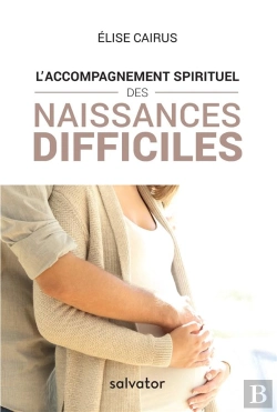 Bertrand.pt - L'Accompagnement Spirituel Des Naissances Difficiles