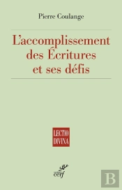 L'Accomplissement Des Écritures Et Ses Défis