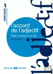 L'Accord De L'Adjectif ; Rêgles, Exercices Et Corrigés