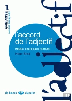 Bertrand.pt - L'Accord De L'Adjectif ; Rêgles, Exercices Et Corrigés