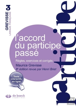 Bertrand.pt - L'Accord Du Participe Passé ; Règles, Exercices Et Corrigés (8e Édition)