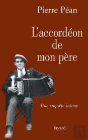 L'Accordéon De Mon Père ; Une Enquête Intime