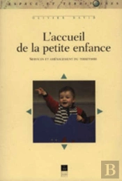L'Accueil De La Petite Enfance ; Services Et Aménagement Du Territoire