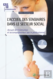 L'Accueil Des Stagiaires Dans Le Secteur Social, 2e Edition