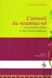 L'Accueil Du Nouveau-Né : 1000 Prénoms Arabes Et Des Conseils Médicaux