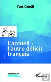 L'Accueil : L'Autre Déficit Francais