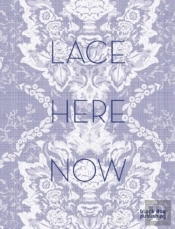 Lace: Here: Now