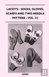 Lacey'S - Socks, Gloves, Scarfs And Two Needle Mittens - Vol. 22