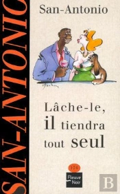 Lache-Le Il Tiendra Tout Seul